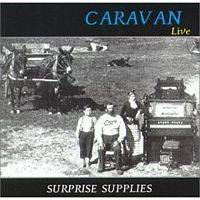 Caravan : Surprise Supplies (AKA Here Am I)